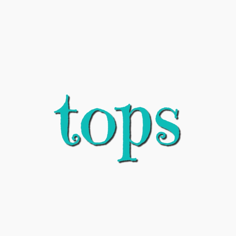 Tops!